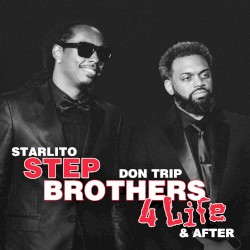 Step Brothers 4 Life & After