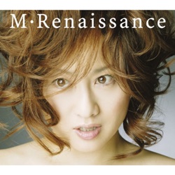 M・Renaissance～エム・ルネサンス～