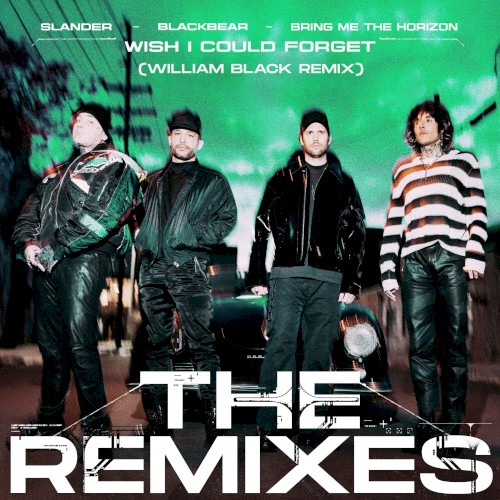 Wish I Could Forget (William Black remix)