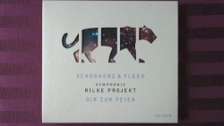 Symphonic Rilke Projekt: Dir zur Feier