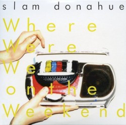Where Were We on the Weekend
