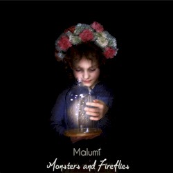Monsters and Fireflies