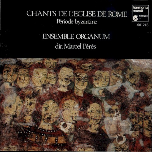 Chants de l’Eglise de Rome : Période byzantine