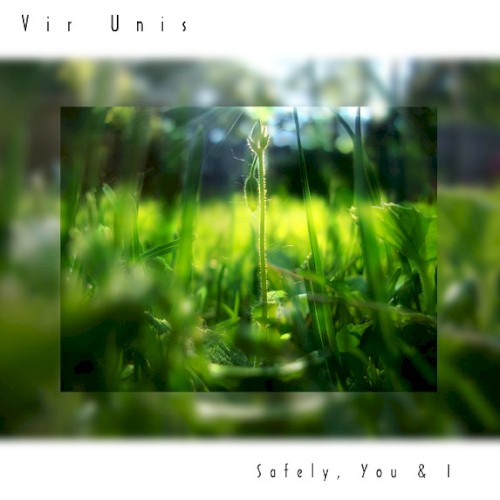 Safely, You & I