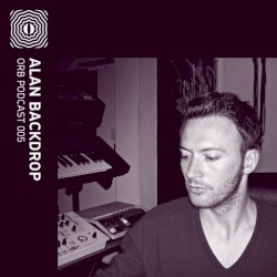 Orb Podcast 005