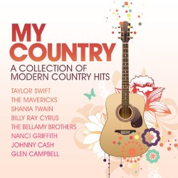 My Country: 42 Modern Country Hits