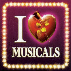 I Love Musicals