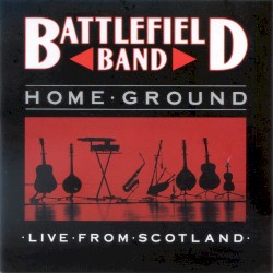 Home Ground: Live From Scotland