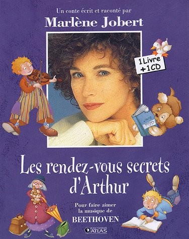 Les rendez-vous secrets d'Arthur: Pour faire aimer la musique de BEETHOVEN