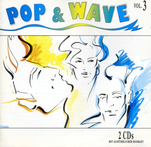Pop & Wave, Volume 3: Lots More Hits of the 80’s
