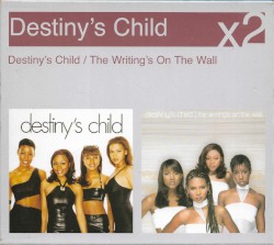 Destiny’s Child / The Writing’s on the Wall