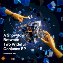 A Showdown Between Two Prideful Geniuses EP