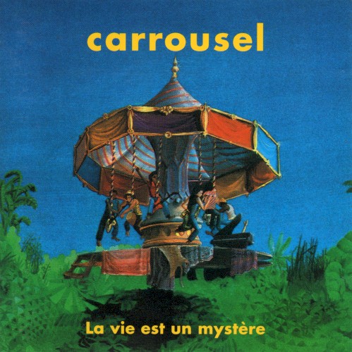 La Vie est un mystère