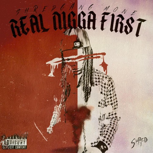 Real Nigga First