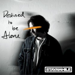 Destined to Be Alone