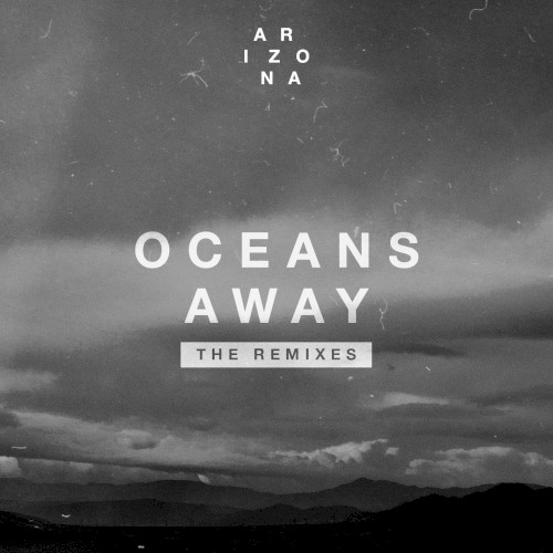 Oceans Away (Vicetone remix)