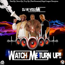 Watch Me Turn Up