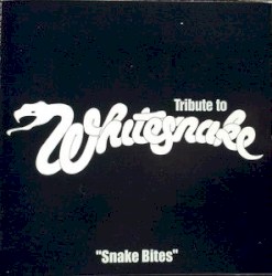 Snakebites: A Tribute to Whitesnake