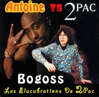 Les Elucubrations de 2pac (2pac vs. Antoine)