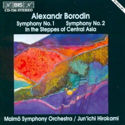 Symphonies no. 1 / Symphony no. 2 / In the Steppes of Central Asia