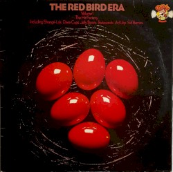 The Red Bird Era, Volume 1: The Hit Factory
