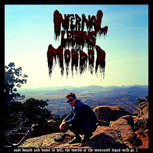 East Bound and Down To Hell: The Words of the Venerated Texas Mike Pt 1