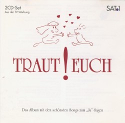 Traut Euch
