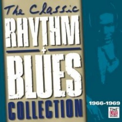 The Classic Rhythm + Blues Collection: 1966-1969
