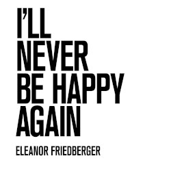 I’ll Never Be Happy Again