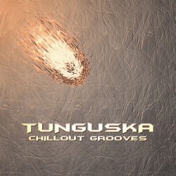 Tunguska Chillout Grooves, Volume 1