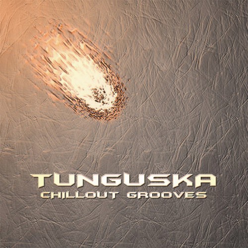 Tunguska Chillout Grooves, Volume 1