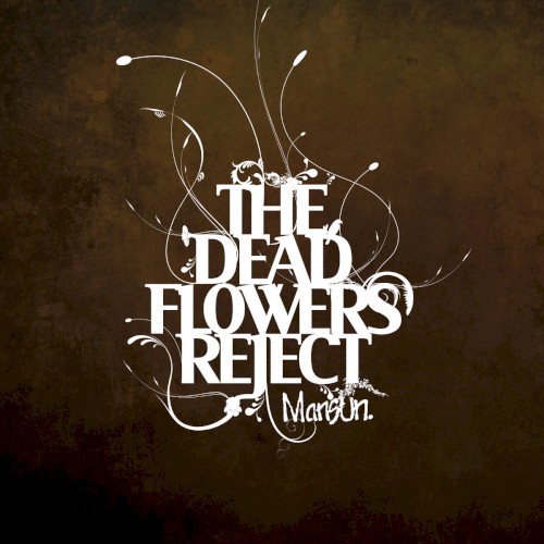 The Dead Flowers Reject