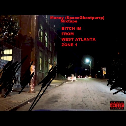 BITCH i'M FROM ZONE 1 WEST ATLANTA
