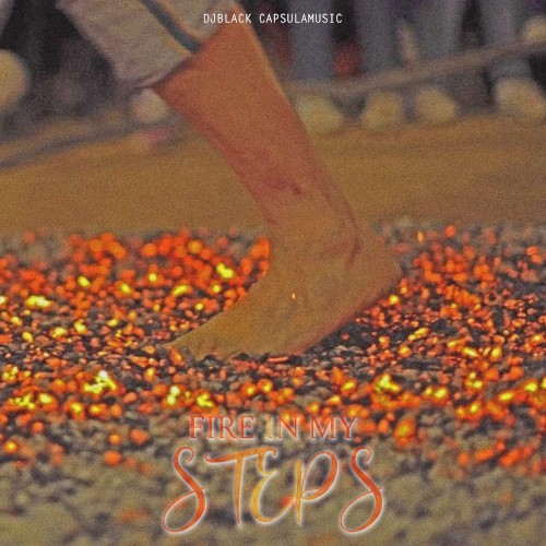 Fire in My Steps
