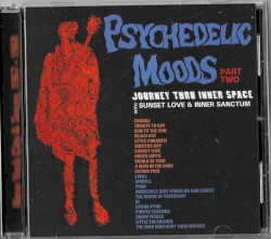 Psychedelic Moods Part Two: Journey Thru Inner Space With Sunset Love & Inner Sanctum