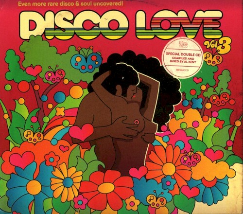 Disco Love Vol 3 (Even More Rare Disco & Soul Uncovered!)