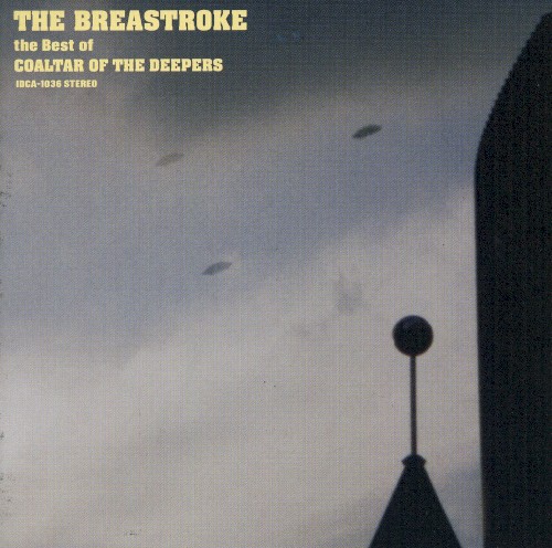 THE BREASTROKE: the Best of COALTAR OF THE DEEPERS
