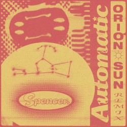 Automatic (Orion Sun Remix)