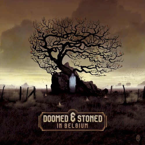 Doomed & Stoned in Belgium