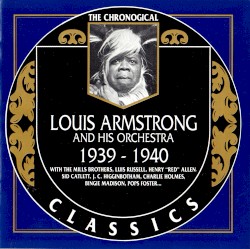 The Chronological Classics: Louis Armstrong and His Orchestra 1939–1940