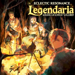 ECLECTIC RESONANCE Legendaria