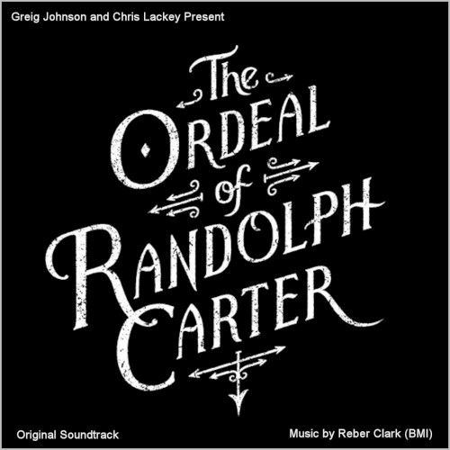 The Ordeal of Randolph Carter: Original Soundtrack