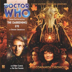 Doctor Who - The Companion Chronicles: The Darkening Eye