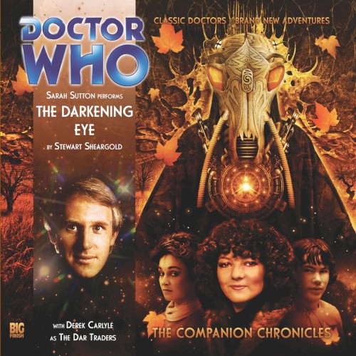 Doctor Who - The Companion Chronicles: The Darkening Eye