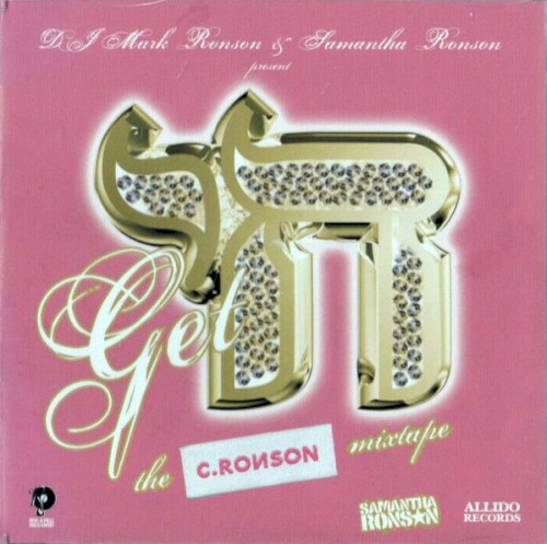 Mark Ronson & Samantha Ronson Present: Get R - The C. Ronson Mixtape