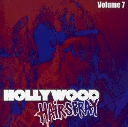 Hollywood Hairspray, Vol. 7