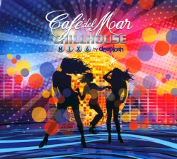 Café del Mar: ChillHouse Mix 6