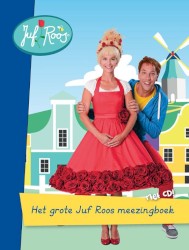Het grote Juf Roos meezingboek