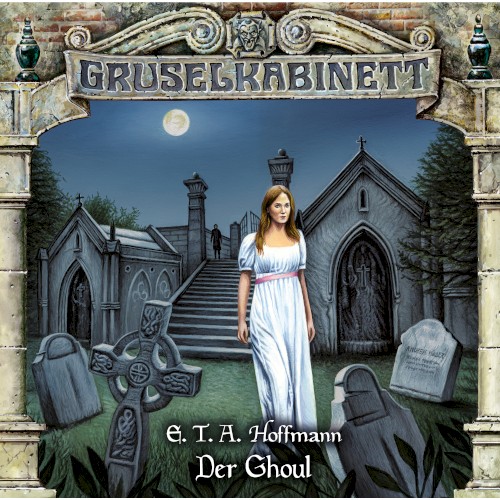 Gruselkabinett 186: Der Ghoul