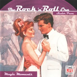 The Rock 'n' Roll Era: Senior Prom – Magic Moments
